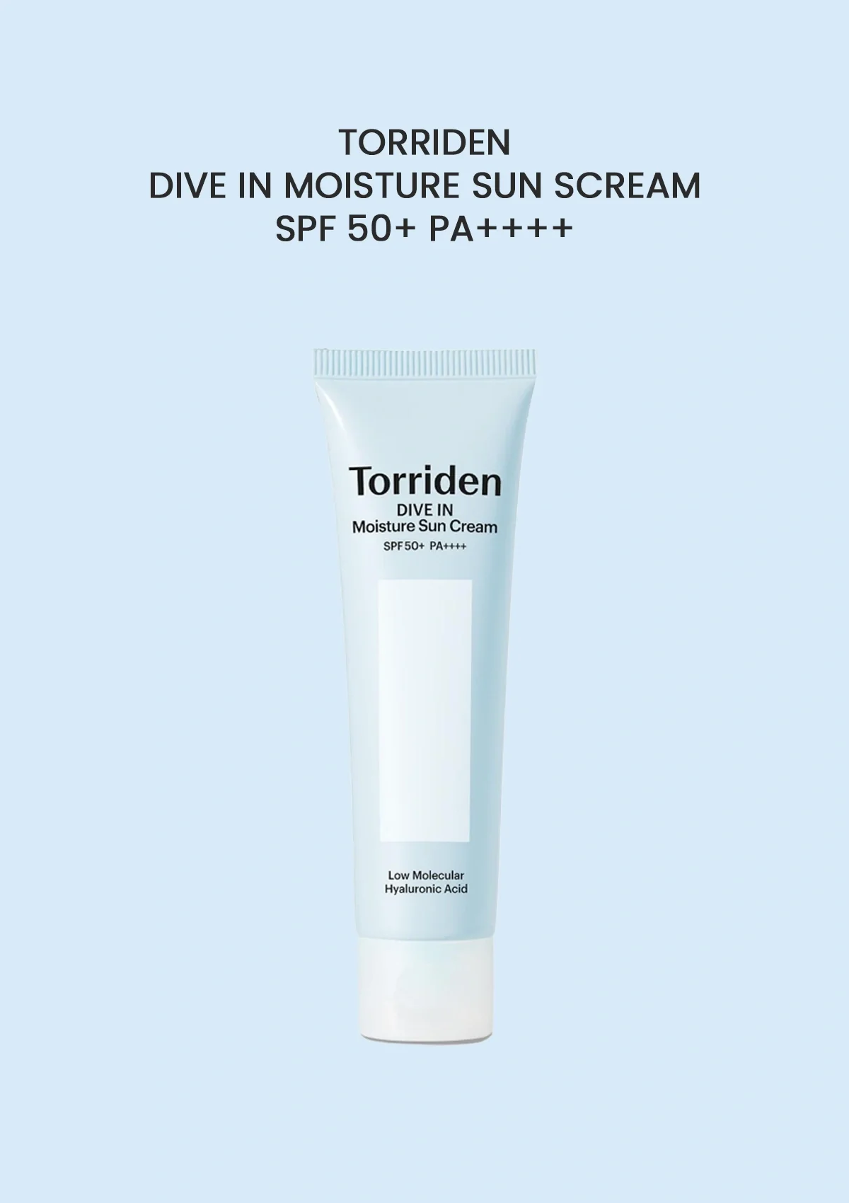 [TORRIDEN] Dive In Low Molecular Hyaluronic Acid Moisture Sun Cream SPF 50+ PA++++ 60ml